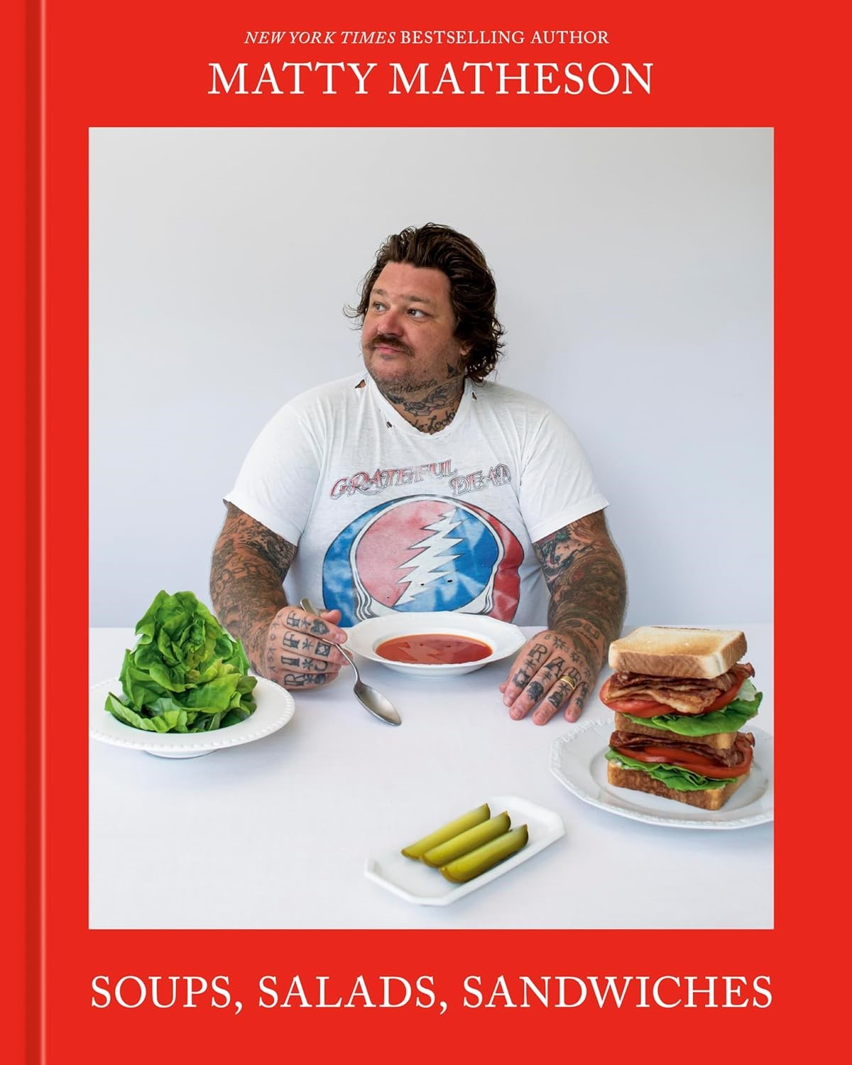 MATTY MATHESON: SOUPS SALADS SANDWICHES